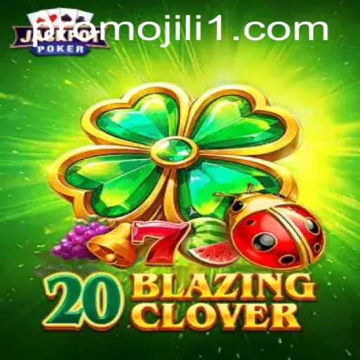 Exploring 20BlazingClover: A New Frontier in the World of Games